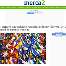 El mercado transaccional de Amrica Latina moviliz un 10% de capital en el primer trimestre